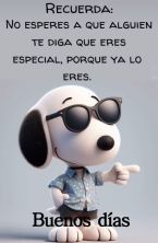 no esperes que alguien te diga que eres especial porque ya lo eres.jpg